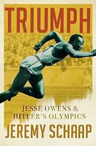 Triumph: The Untold Story of Jesse Owens and Hitler’s Olympics 